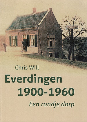 Boek Everdingen 1900 - 1960 Een rondje dorp - door Chris Will