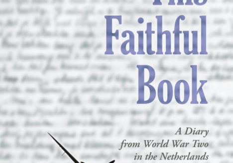 Maarns Oorlogsdagboek verschenen: This Faithful Book - A Diary from World War Two in the Netherlands